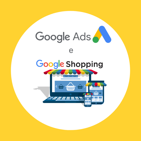 Google Ads e Google Shopping